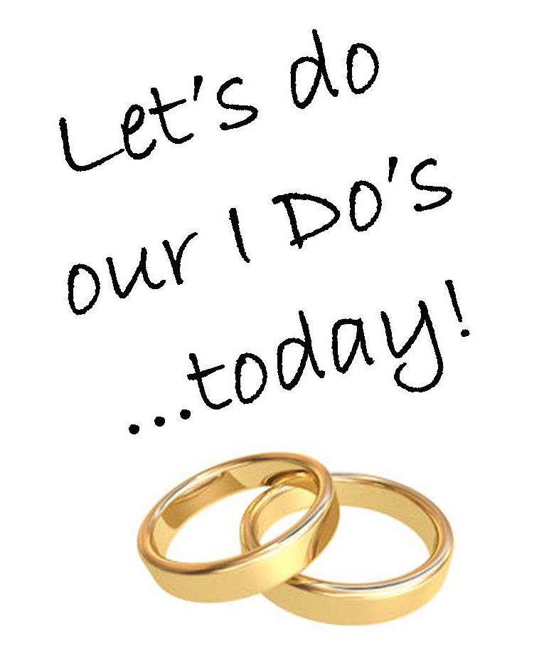 Two gold wedding rings with the words Lets do
our I Dos today